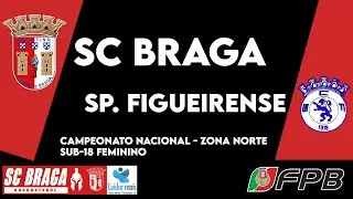 SCBraga vs Sporting Figueirense | Campeonato Nacional - 1&ordf;Fase - Zona Norte | Sub-18 Feminino