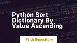 python sort dictionary by value ascending