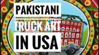 Pakistani truck art in America