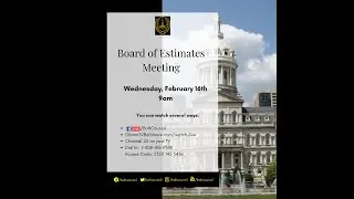Board of Estimates Meeting: February 16, 2022