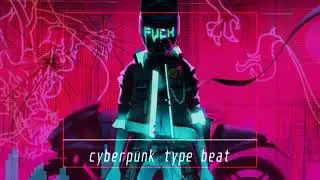 CYBERPUNK 2077 TYPE BEAT | CYBERPUNK RAP BEAT
