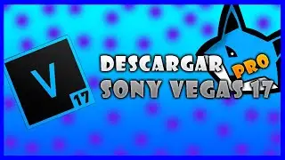 como DESCARGAR✅ SONY VEGAS PRO 17 o 2020🔰