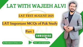 LAT Important MCQs of Pak Study | Part 1 | LAT Novemeber 2025 | LAT WITH WAJEEH ALVI