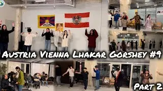 Austria Vienna Tibetan Lhakar Gorshey 9 || Part 2 || Tibetan Gorshey || #tibetan #dance #gorshey