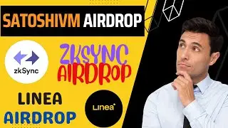 SatoshiVM Airdrop 💎 | Check Eligibility ✔️ | ZkSync Airdrop 💰| Berachain Airdrop 🚀 | Linea Airdrop |