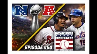 AFC & NFC CHAMPIONSHIP | BASEBALL HOF PICKS - [Episode #50]
