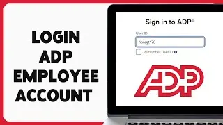 How To Login ADP Employee Account 2024 | ADP Employee Portal Sign In Guide