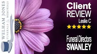 Funeral Directors Swanley Reviews by Lesley C For Welham Jones Funerals & Memorials