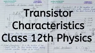 Transistor Characterstics, Chapter 14, Semiconductor Electronics, Class 12 Physics