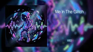 Me In The Glitch｜Hip Hop/Rap