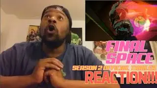 Final Space Season 2 Official Trailer | REACTION!!!