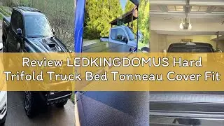 Review LEDKINGDOMUS Hard Trifold Truck Bed Tonneau Cover Fits for Toyota Tacoma 2016-2023 5ft Bed wi