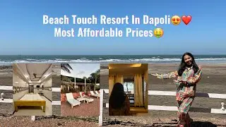 Best Beach Resort in Dapoli |दापोली मधलं सर्वात सुंदर बीच रिसॉर्ट |Drone Shots |Dapoli Beach Resorts