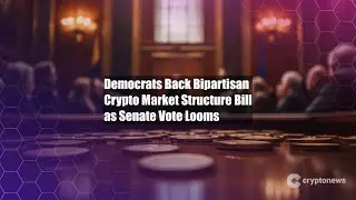 Democrats Back Bipartisan Crypto Market Structure Bill as Senate