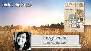 Kerry Weber - Mercy in the City on Inside the Pages with Kris McGregor