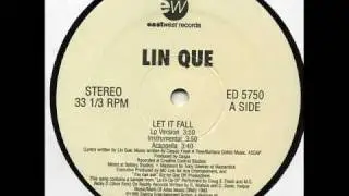 Lin Que - Let It Fall (LP Version) (Eastwest 1995)