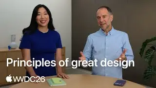 WWDC26: Principles of great design | Apple