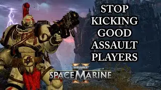 ARE ASSAULT PLAYERS GETTING KICKED? (Space Marine 2 Discussion) Patch 8.1