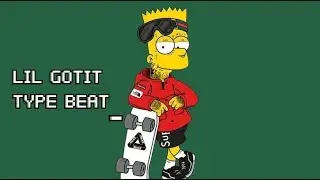 [FREE] Lil Gotit Type Beat 2019 - 