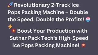 🚀 Revolutionary 2-Track Ice Pops Packing Machine &ndash; Double the Speed, Double the Profits! 🍧⚡