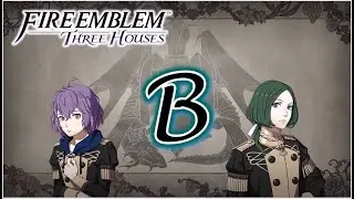 NO VALORA SU ARTE || FIRE EMBLEM: THREE HOUSES - APOYO B - BERNADETTA - LINHARDT