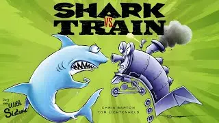 💚🦈🚂SHARK VS TRAIN By Chris Barton and Tom Lichtenheld 🌈Read Aloud Book for Kids 🎥Animation book