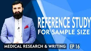 16. How to select a reference study for sample size calculation | Medical Research Paper Writing