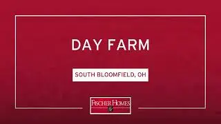 Day Farm by Fischer Homes | South Bloomfield, OH