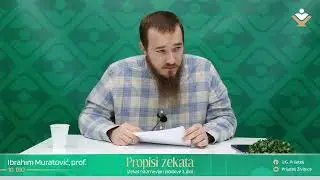 Propisi zekata 10. dio - Zekat na zrnevlje i plodove 3. dio - Ibrahim Muratović, prof.