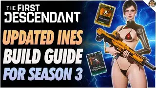 The First Descendant Updated Ines Build Guide ~SHE DESTROYES AXION PLAINS INSANE AOE!~