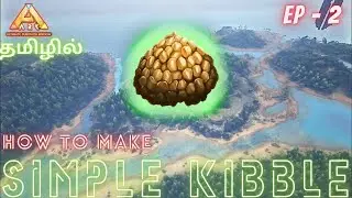 How To Make Simple  Kibble In Ark Ultimate Surviver Edition/Ark Island Kibble Series / Part #2 [CRG]