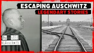 ЛЕГЕНДАРНЫЕ побеги из концлагеря Освенцим