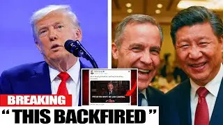 Trump's 100% Tariff Panic - Canada-China Deal TRIGGERED Trump's Biggest Tariff Threat