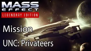 Mass Effect Mission UNC: Privateers