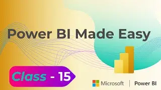Class 15 - Power BI Formatting: Mastering the Format Pane for Enhanced Visualizations