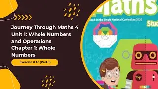 Journey through Maths Grade 4 Unit 1 Exercise 1.3 part 1