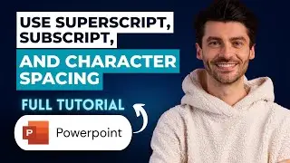How to Use Superscript, Subscript, and Character Spacing in Powerpoint [2026 Guide]