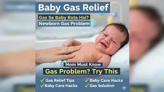 Baby ko Gas ho to kya kare? | Gas Relief Tips for Babies