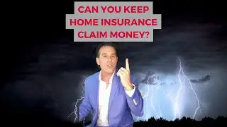 Can You Keep Home Insurance Claim Money?