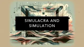 Baudrillard's Simulacra and Simulation: Hyperreality Explained