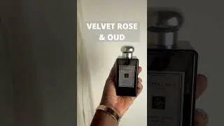 Smell Good | Best Jo Malone Perfume - Velvet Rose & Oud