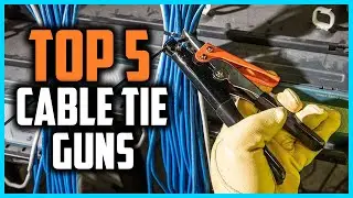 Top 5 Best Cable Tie Guns in 2025 Reviews