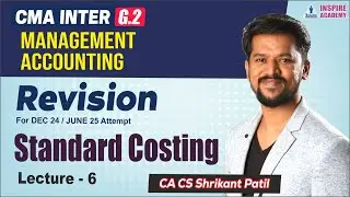 REVISION CMA INTER | MA | LEC 7 | CA CS SHRIKANT PATIL | DEC 24
