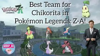 Best Team for Chikorita in Pok&eacute;mon Legends: Z-A! #pokemon #videogames #ai #soupai 
