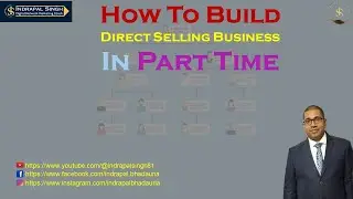 How to Build Network Marketing Business in Part Time | Indrapal Singh