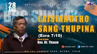 LAISIANGTHO THUPINA | Rev. Dr. Thuam | 28Aug 2022