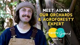 Meet Aidan - Our orchards and agroforestry expert