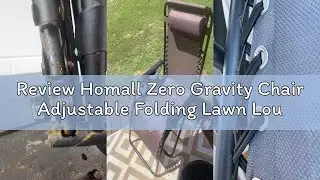 Review Homall Zero Gravity Chair Adjustable Folding Lawn Lounge Chairs Outdoor Lounge Gravity Chair