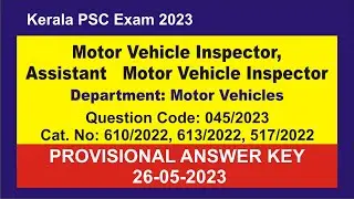 Motor Vehicle Inspector, Assistant   Motor Vehicle Inspector Provisional Answer Key 26-05-2023