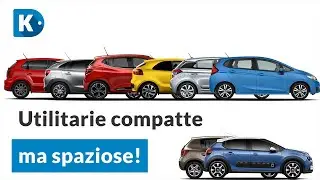 UTILITARIE compatte MA SPAZIOSE? ECCOLE!
